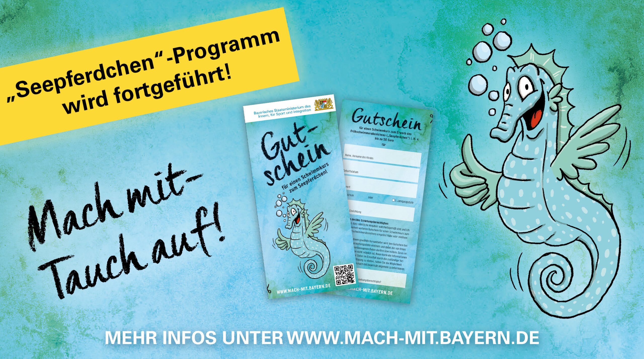 Grafik: "Seepferdchen"-Programm wird fortgeführt! Mach mit - Tauch auf! Mehr Infos unter www.mach-mit.bayern.de