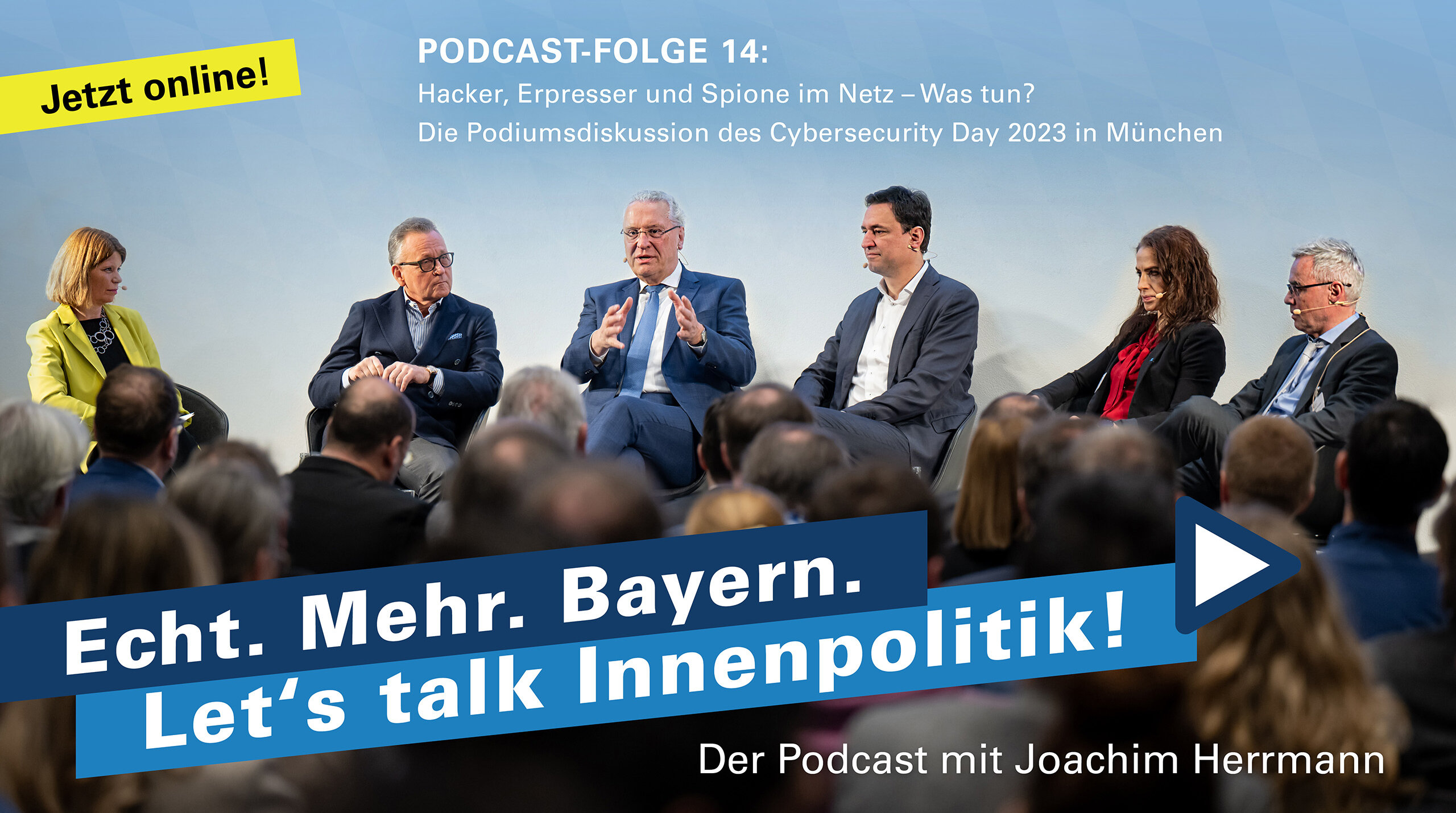 Grafik "Podcast-Folge 14: Hacker, Erpresser und Spione im Netz - Was tun? Die Podiumsdiskussion des Cybersecurity Day 2023 in München"