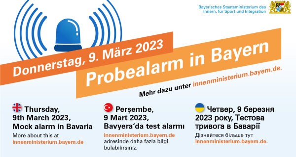 Donnerstag, 9. März 2023 Probealarm in Bayern | Thursday, 9th March 2023, Mock alarm in Bavaria | Perşembe, 9 Mart 2023, Bavyera'da test alarmı | Четвер, 9 березня 2023 року, Тестова тривога в Баварії